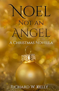 Noel Not an Angel: A Christmas Novella