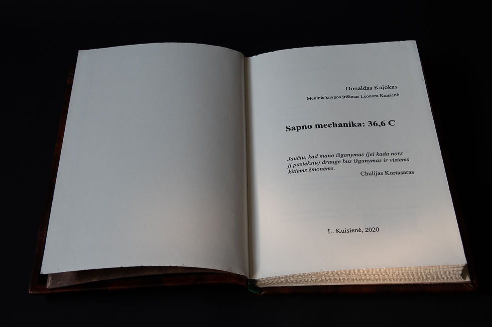 Donaldas Kajokas „Sapno mechanika: 36,6 C“