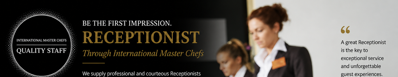 Need a chef or other hospitality staff? Our Premier Agency Chef Staffing Services provide experienced culinary professionals for both permanent and temporary roles. Elevate your kitchen operations with our reliable and skilled chefs. Get in touch today!
International Master Chefs, Jobs for Chefs, Kitchen Porters, Executive Chef, Head Chef, Head Pastry Chef, Sous Chef, Chef De Partie, Commis, Waiter, Bartender and Housekeeping. Agency, Best Agency, Chef Agency, Recruitment, Hospitality.