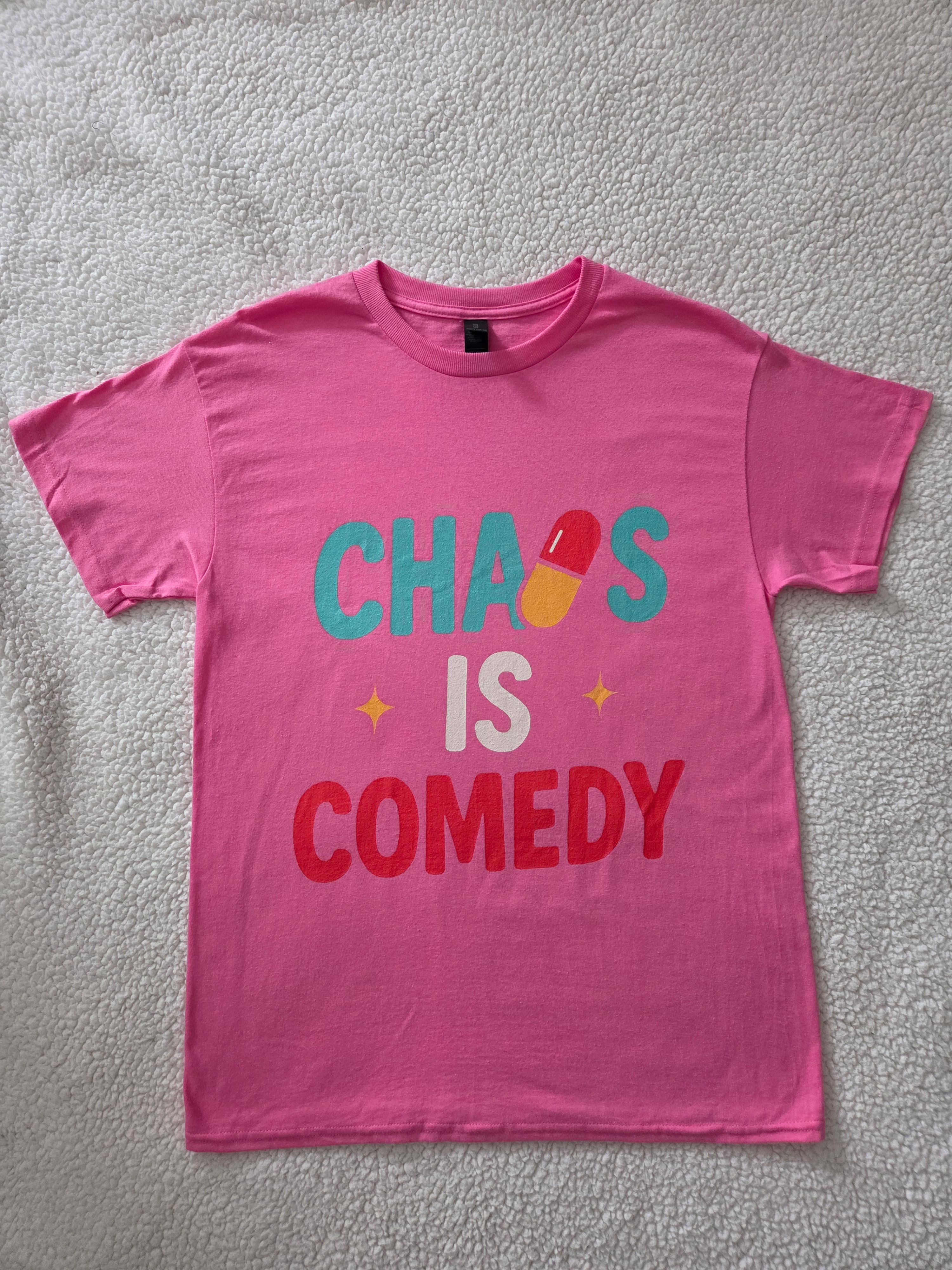 Chaos is Comedy Pink T-shirt