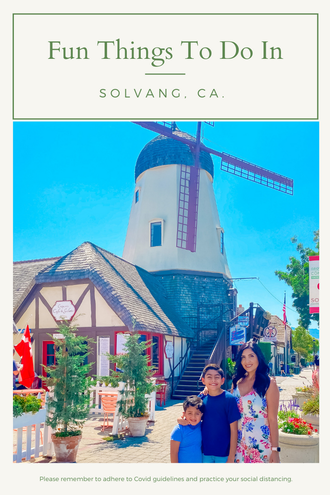 7 Fun Things to do while in Solvang, CA.