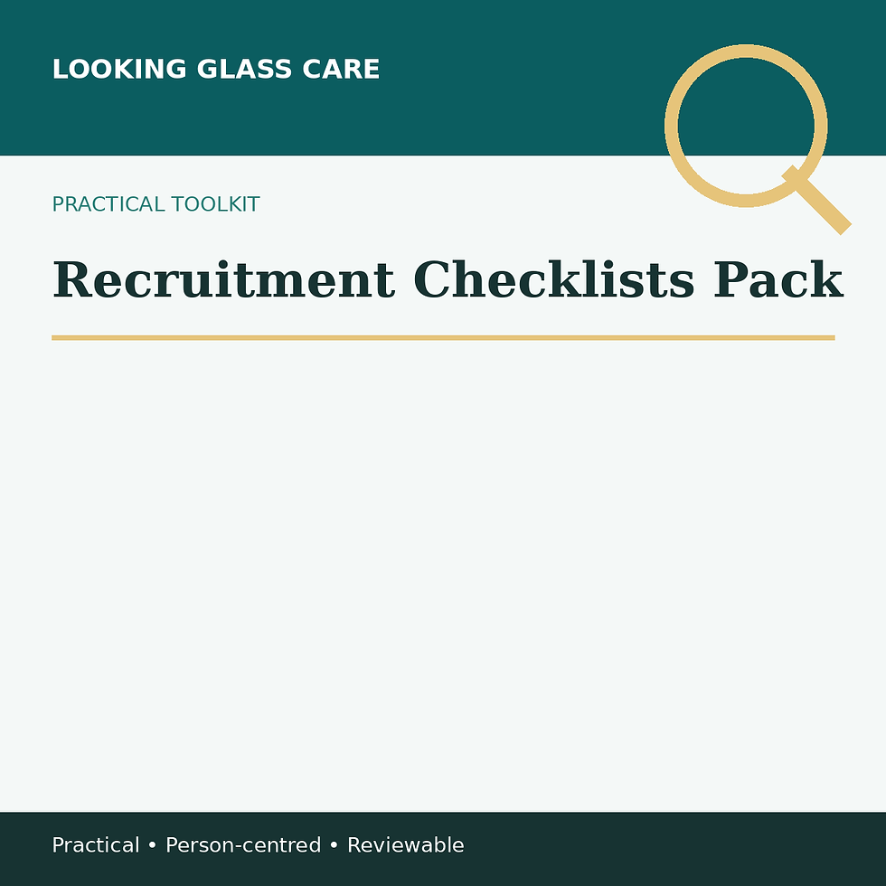 Looking Glass Care Recruitment Checklists Pack