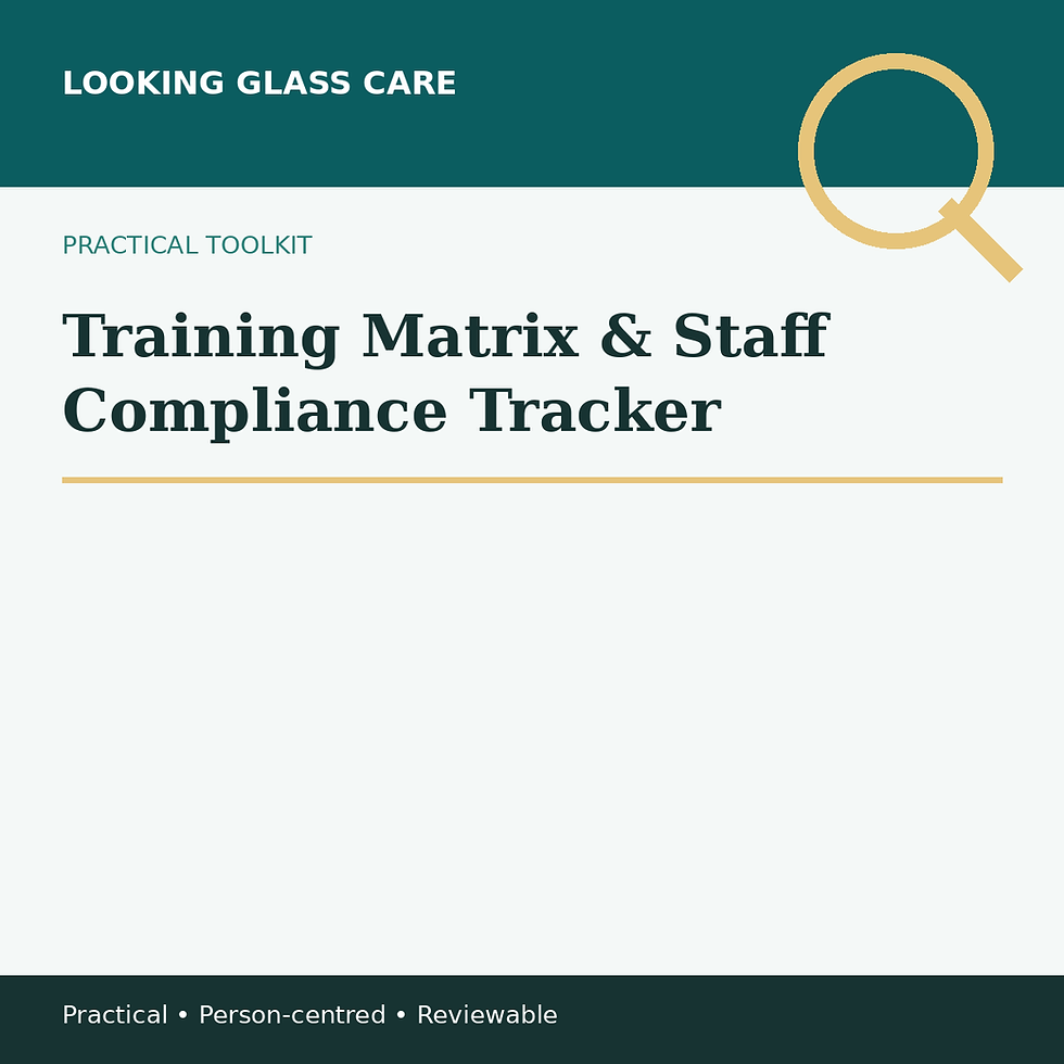 Looking Glass Care Training Matrix & Staff Compliance Tracker