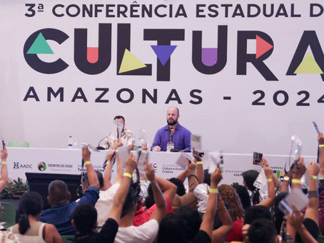 São aprovadas mais de 50 propostas para fortalecer a cultura no Amazonas durante a 3ª Conferência Estadual de Cultura