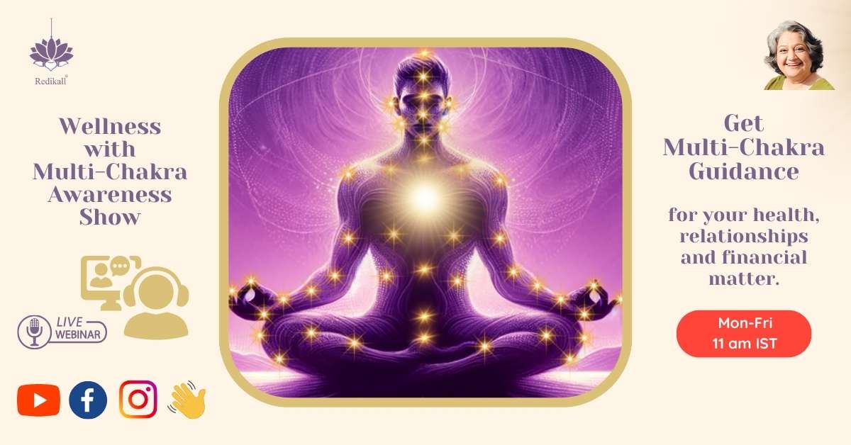Address  your inhibitions ,and liberate yourself thorough Redikall Multi- Chakra Guidance