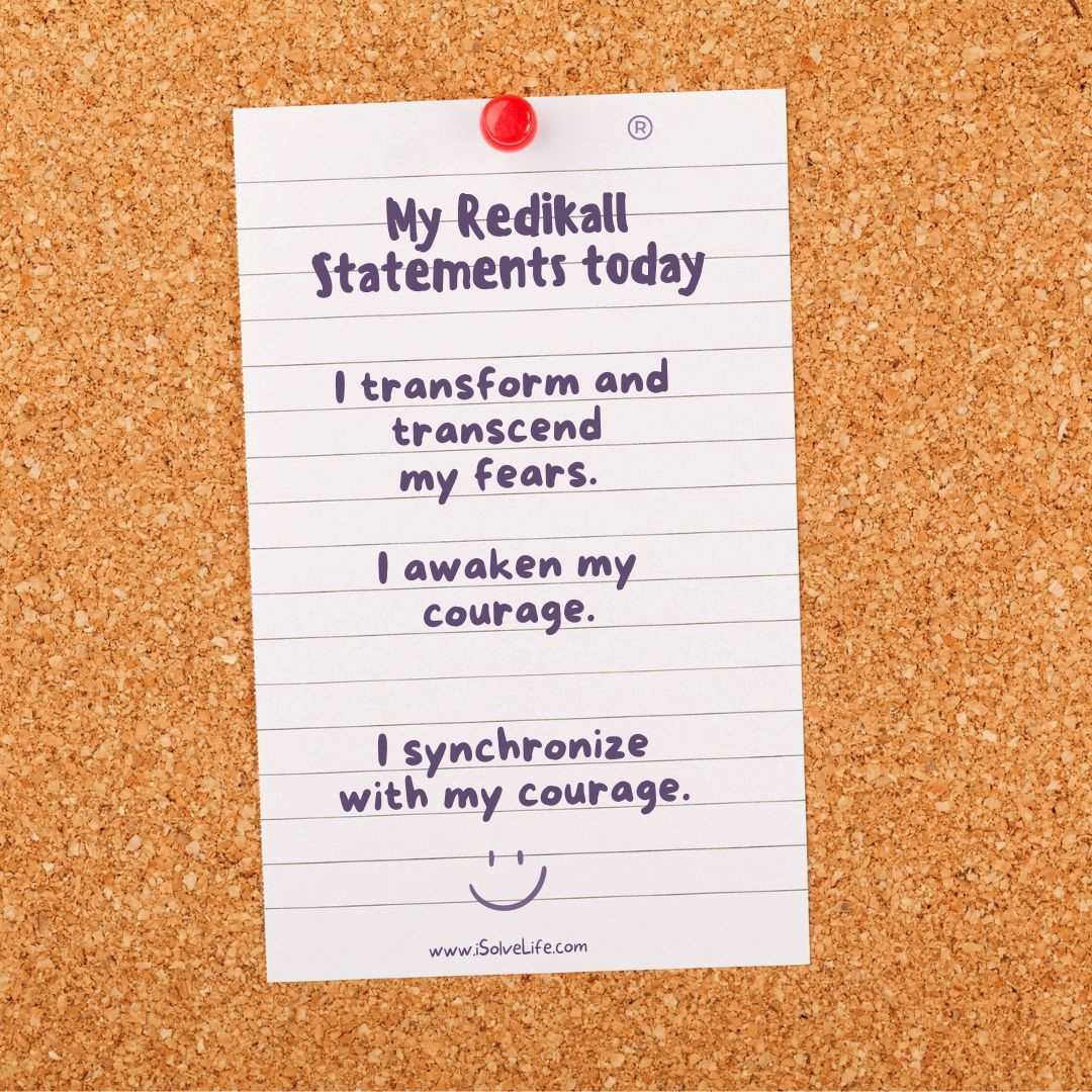 Overcome fears and synchronize with Courage with Redikall