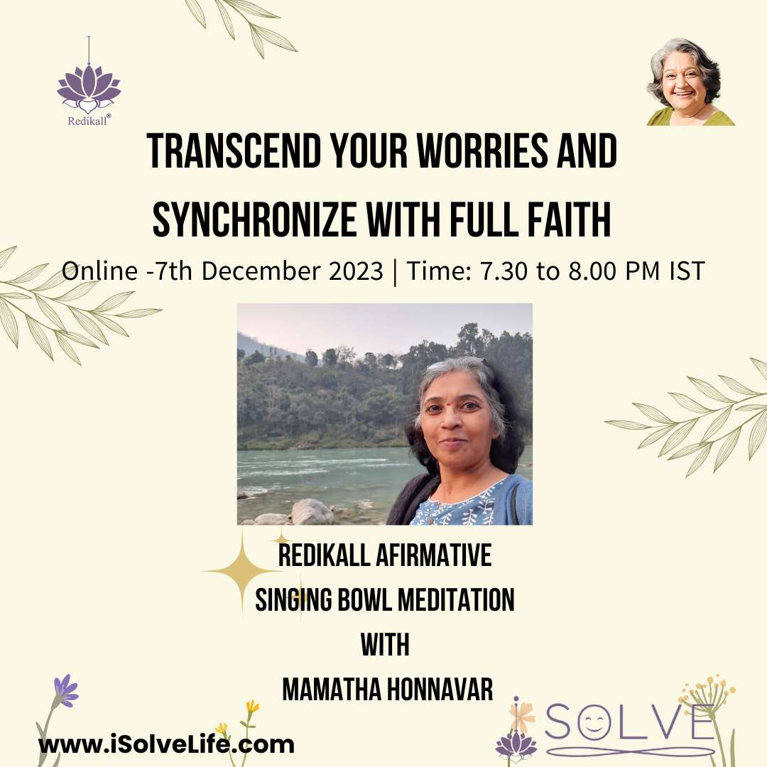 Transcend your worries and synchronize with full faith with Redikall