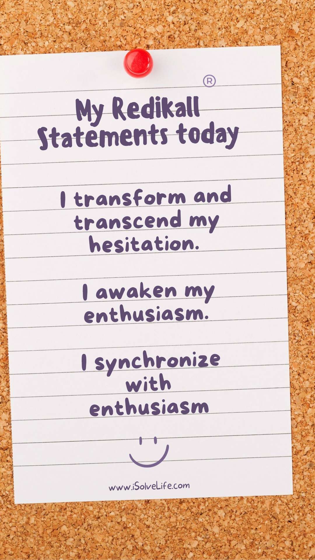 Be Enthusiastic - your redikall statements for today