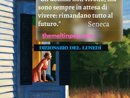 DIZIONARIO DEL LUNEDÌ: attesa