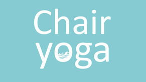 Chair Yoga Online Classes 

