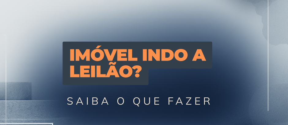 Recebi uma Notificação de Leilão ou do Cartório: O que acontece agora com meu imóvel?