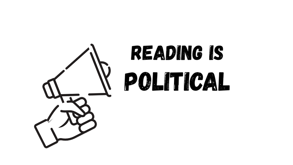 A hand drawn megaphone and the words: Reading is Political