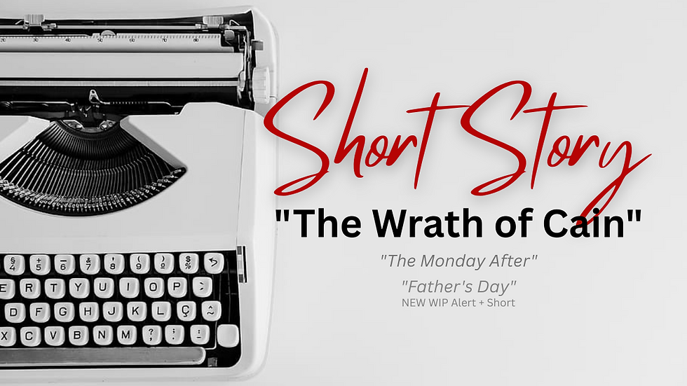 [short story] The Wrath of Cain