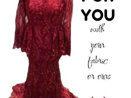 WE NOW SEW FOR YOU BY QUALIFIED FASHION DESIGNERS. MADE TO MEASURE GARMENTS IS MADE HERE .