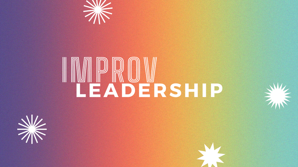 Improv Leadership