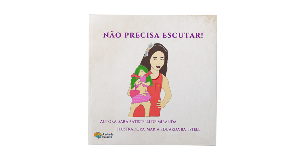 Não precisa escutar! 