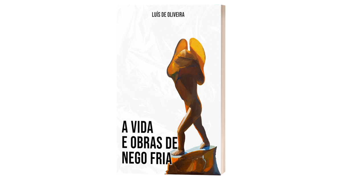 A vida e obras de Nego Fria 