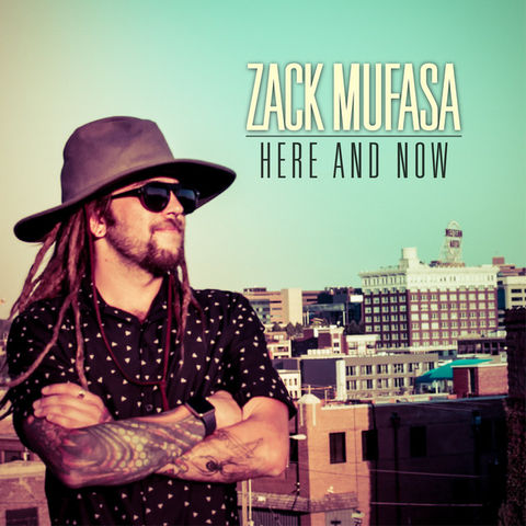 Zack Mufasa, "Here and Now"