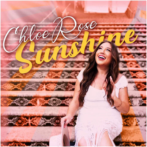 Chloe Rose, "Sunshine"