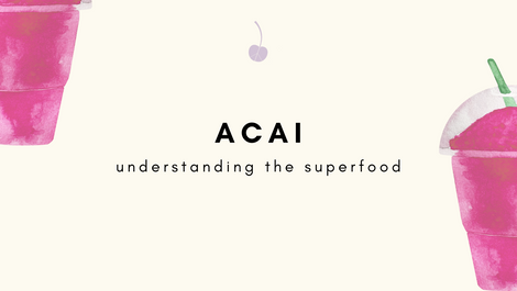 Aloha Acai! Understanding The Superfood