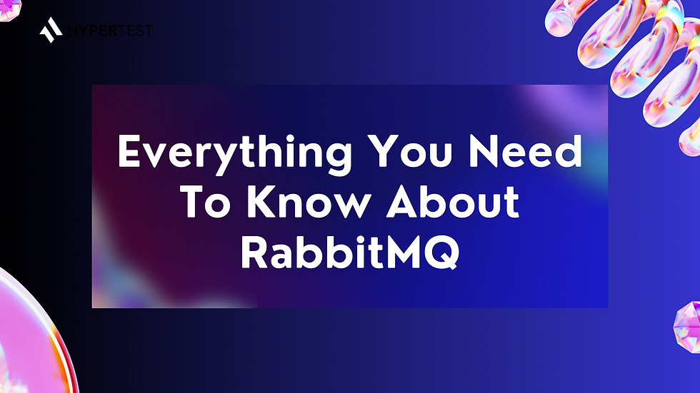 Everything You Need To Know About RabbitMQ