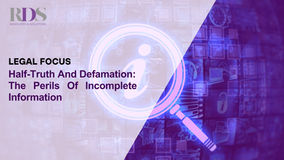 Half-Truth And Defamation: The Perils Of Incomplete Information