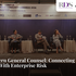 The Modern General Counsel: Connecting Legal Strategy With Enterprise Risk