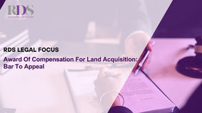 Award Of Compensation For Land Acquisition: Bar To Appeal