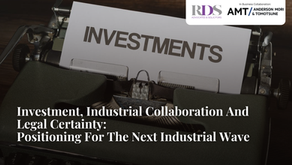Investment, Industrial Collaboration And Legal Certainty: Positioning For The Next Industrial Wave