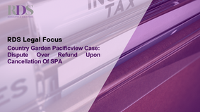 Country Garden Pacificview Case: Dispute Over Refund Upon Cancellation Of SPA 