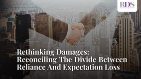 Rethinking Damages: Reconciling The Divide Between Reliance And Expectation Loss