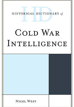 Historical Dictionary of Cold War Intelligence
