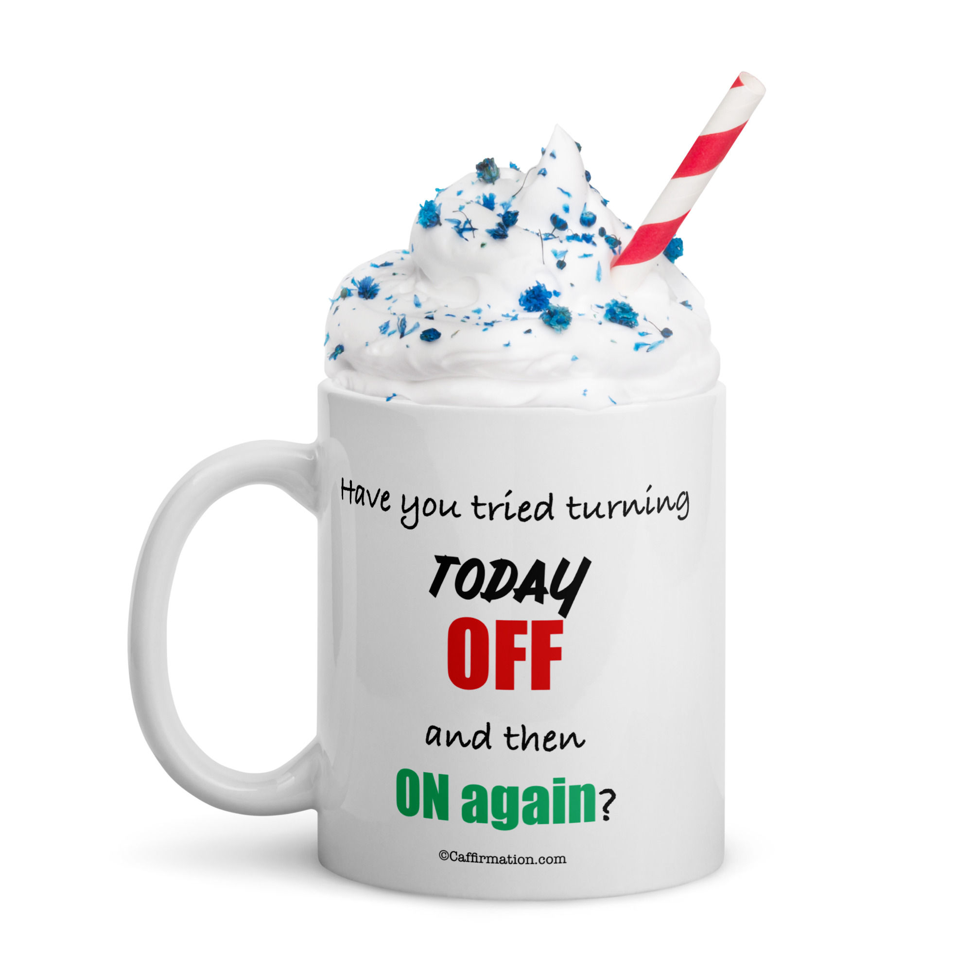 Turn Today Off/On Mug