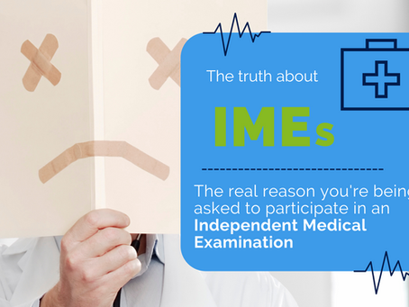 Independent Medical Examinations (IMEs): Are they really independent?