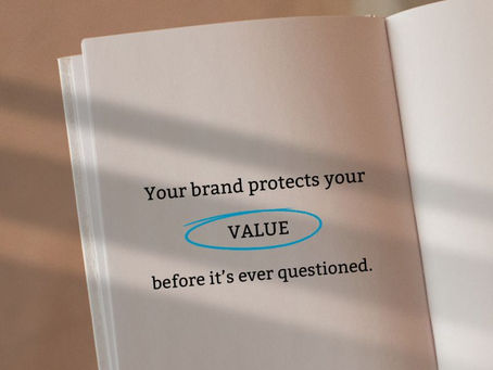 Your Brand Protects Your Value