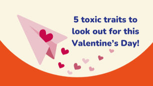 5 toxic traits this valentines, signs of domestic abuse, red flags