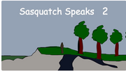 Sasquatch Speaks part 2 (a documentary series featuring Sasquatch communicators)