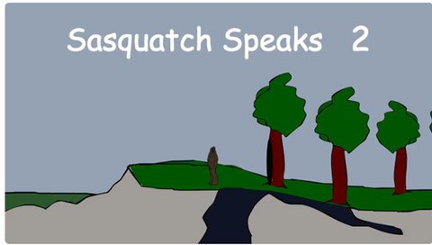 Sasquatch Speaks part 2 (a documentary series featuring Sasquatch communicators)