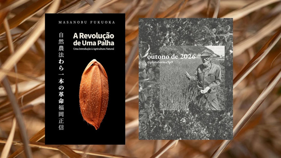 Por que o clássico 'A Revolução de uma Palha' do Fukuoka nunca foi publicado no Brasil? Até agora...