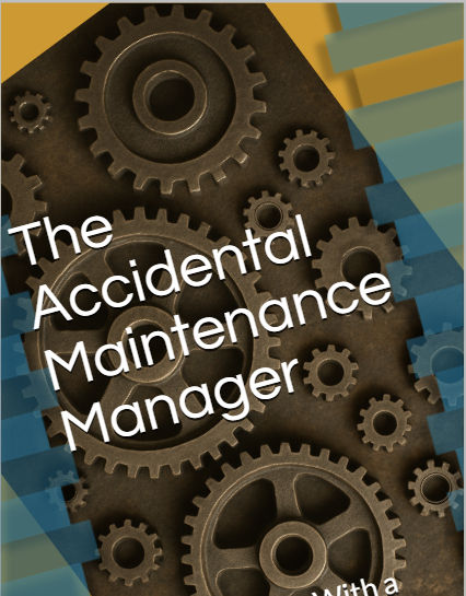 The Accidental Maintenance Manager