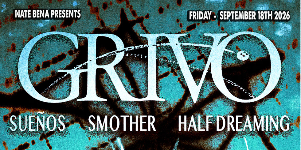Grivo, Sueños, Smother, Half Dreaming