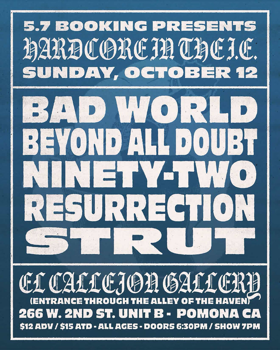 Bad World, Beyond All Doubt, Ninety-Two, Resurrection, Strut