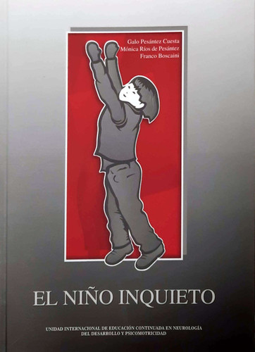 El niño inquieto. Aproximación neurológica y de psicomotricidad ...