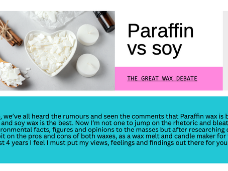 Paraffin vs Soy -Our take on the great wax debate