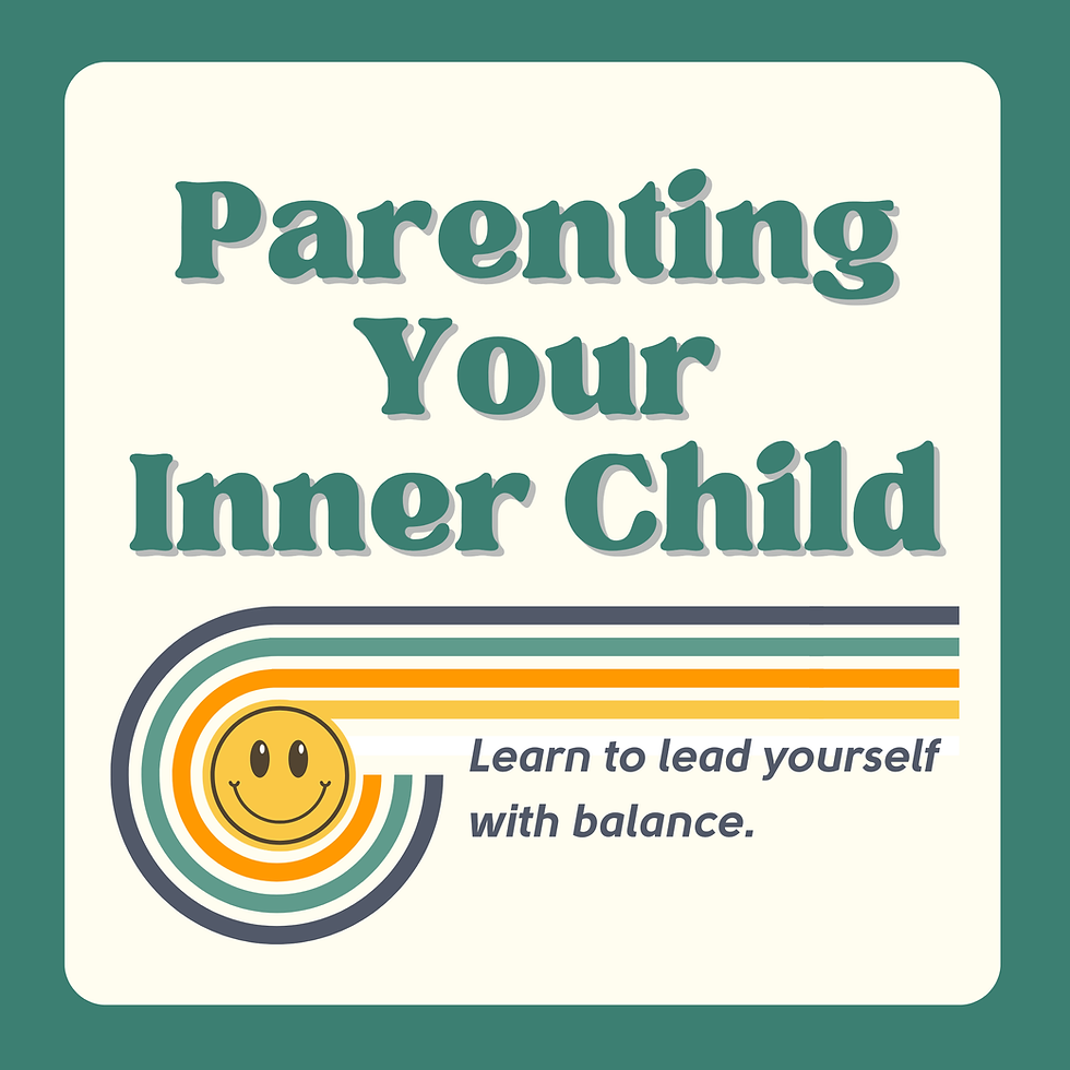 Parenting Your Inner Child