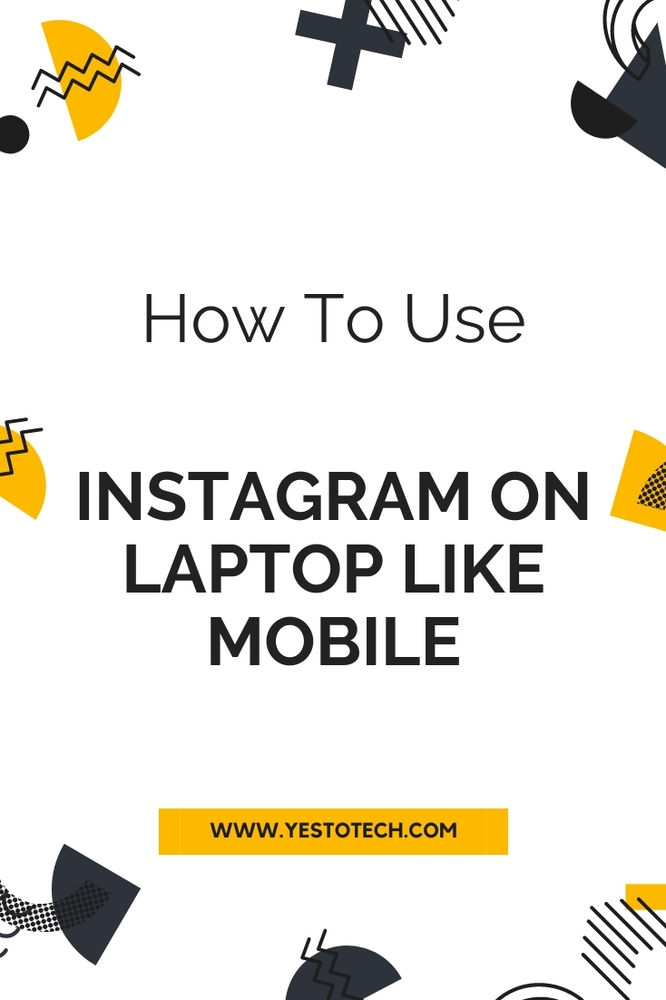 how-to-use-instagram-on-laptop-like-mobile-use-instagram-on-pc-like-phone