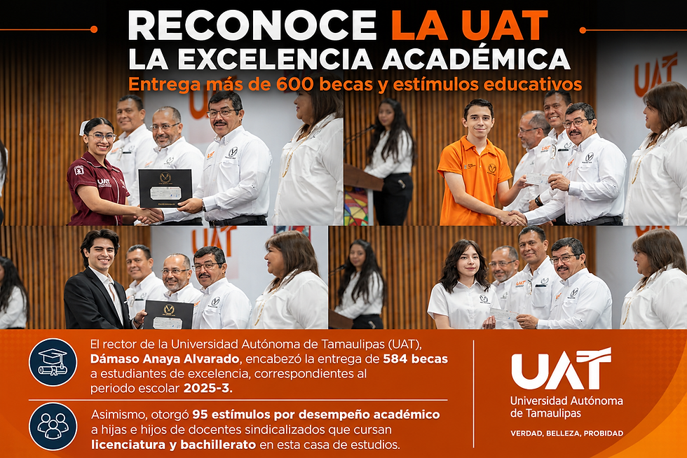 Reconoce la UAT excelencia académica con la entrega de más de 600 becas y estímulos educativos
