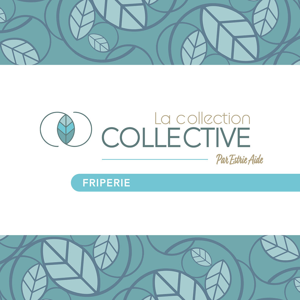 La Collection Collective | Estrie Aide