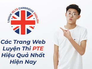 Các Trang Web Luyện Thi PTE Hiệu Quả Nhất Hiện Nay