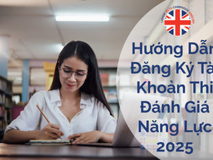 Hướng Dẫn Đăng Ký Tài Khoản Thi Đánh Giá Năng Lực 2025